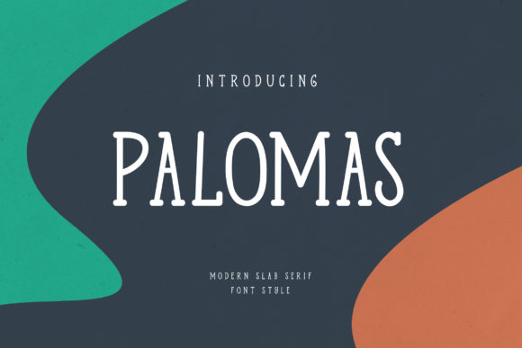 Palomas: The Slab Serif Typeface for Brand Growth