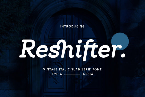 Reshifter: The Vintage Slab Serif for Bold Branding