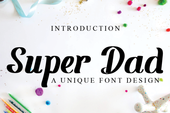 Super Dad Typeface for Bold Campaign Design